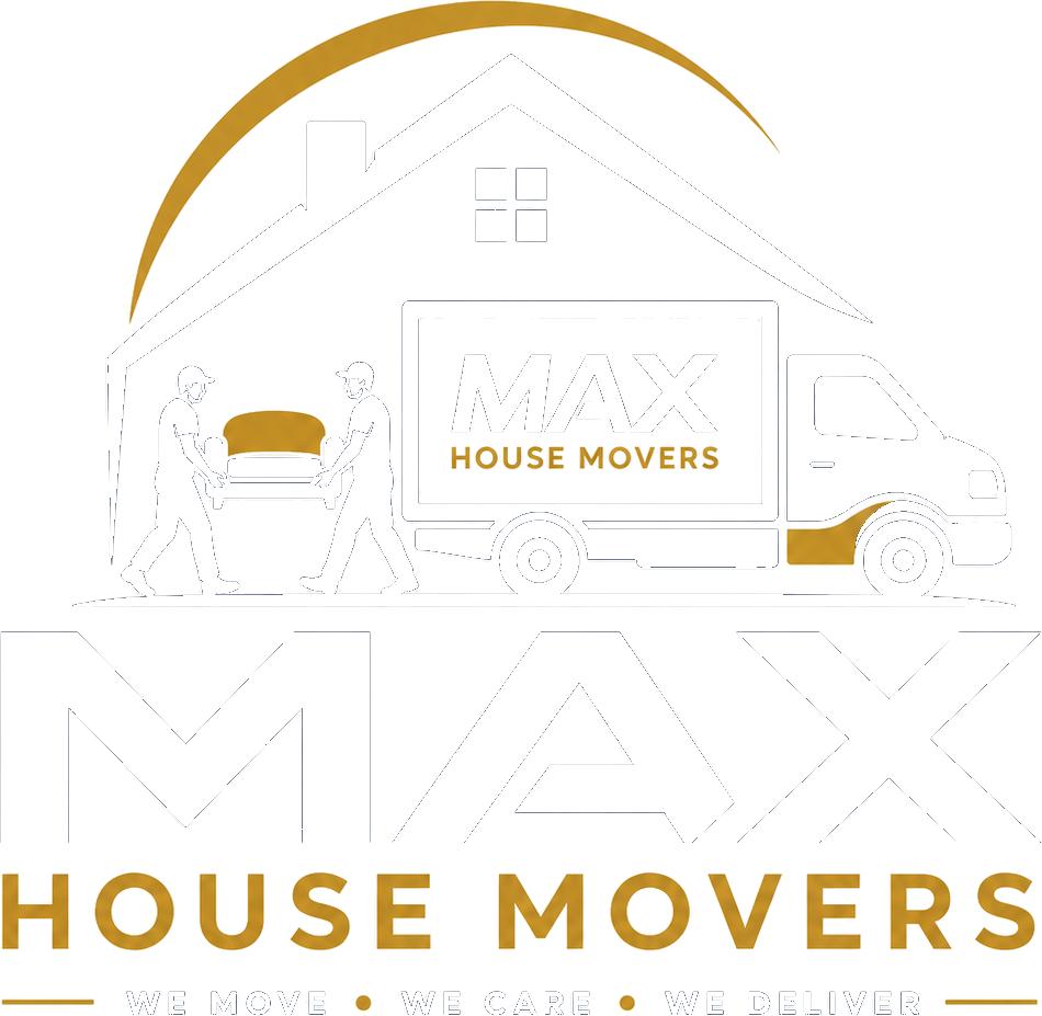 Max House Movers — we move, we care, we deliver